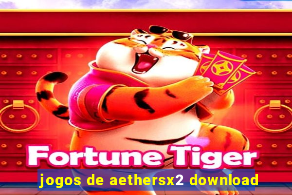 jogos de aethersx2 download